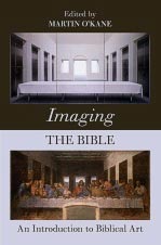 Cover of Imaging the Bible, edited by Martin O'Kane.